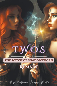 Witch of Shadowthorn (Twos) Remake