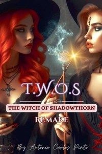 Witch of Shadowthorn (Twos) Remake