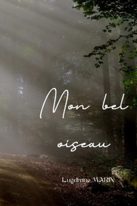 Mon bel oiseau
