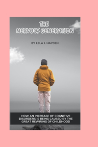 The Nervous Generation