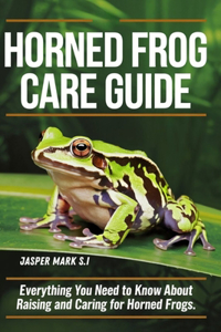 Horned Frog Care Guide