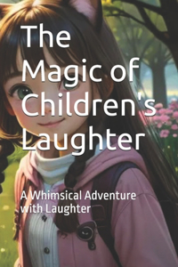 The Magic of Children's Laughter