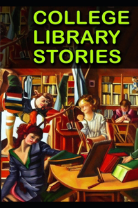 College Library Stories