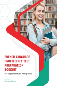 French Language Proficiency Test Preparation Booklet