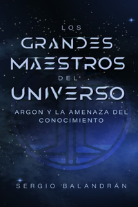 Los grandes maestros del universo