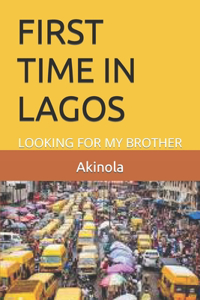 First Time in Lagos