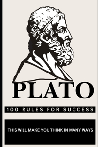 Plato 100 Rules for Success