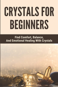 Crystals For Beginners