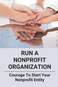 Run A Nonprofit Organization