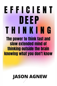 Efficient Deep Thinking
