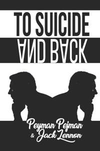 To Suicide And Back