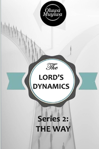 The Lord's Dynamics