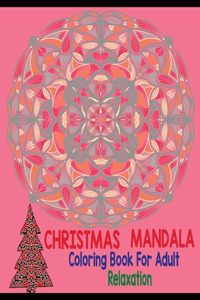 Christmas mandala coloring book for adult relaxation