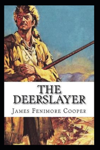 The Deerslayer Annotated