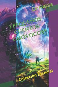 3 pequeños cuentos gnósticos