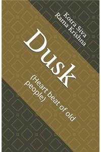 Dusk