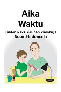 Suomi-Indonesia Aika/Waktu Lasten kaksikielinen kuvakirja
