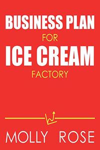 Business Plan For Ice Cream Factory