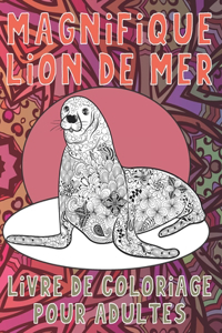 Magnifique lion de mer - Livre de coloriage pour adultes ✏️