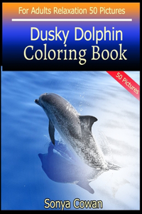 Dusky Dolphin Coloring Book For Adults Relaxation 50 pictures