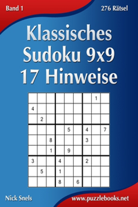 Klassisches Sudoku 9x9 - 17 Hinweise - Band 1 - 276 Rätsel