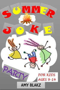 Summer Joke Party for Kids Age 9-14