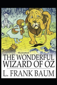 The Wonderful Wizard of Oz Illustrated