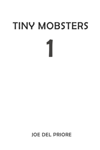 Tiny Mobsters 1