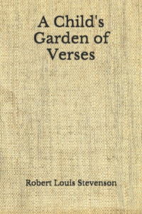 A Child's Garden of Verses