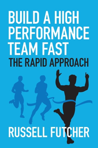 Build a High Performance Team Fast