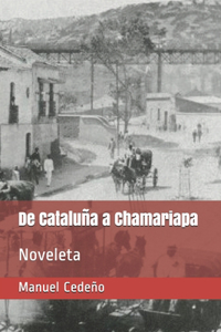 De Cataluña a Chamariapa