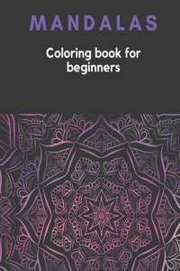 MANDALAS Coloring Book for Beginners