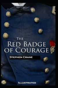 The Red Badge of Courage Illustrated