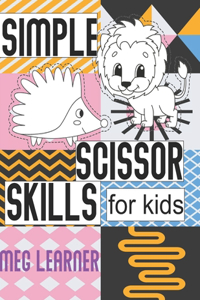 Simple Scissor Skills For Kids