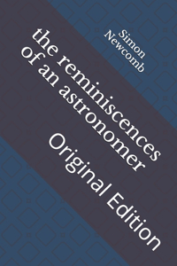 The reminiscences of an astronomer