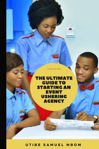 Ultimate Guide to Starting an Event Ushering Agency