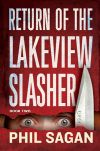 Return of the Lakeview Slasher