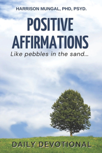 Positive Affirmations - Like Pebbles in the Sand