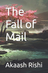 The Fall of Mail