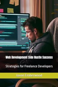 Web Development Side Hustle Success
