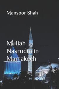 Mullah Nasrudin in Marrakech