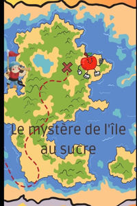 Mystère de l'ìle au sucre
