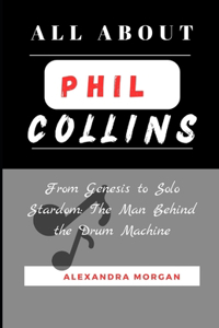 All about Phil Collins