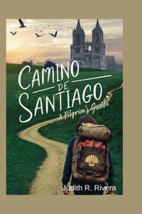 Camino de Santiago Pilgrim's Guide 2024