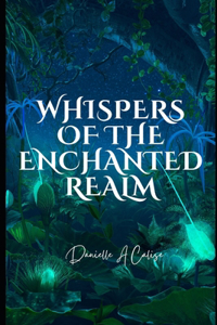 Whispers of the Enchanted Realm