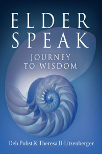 Elder Speak Journey To Wisdom
