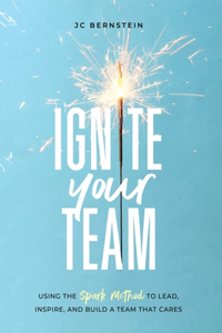 Ignite Your Team