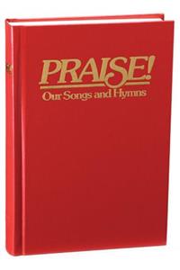 Praise! Our Songs and Hymns