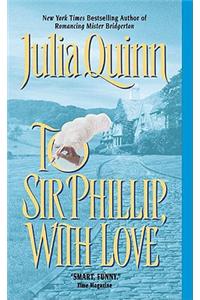 To Sir Phillip, with Love
