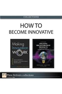 How to Become Innovative
